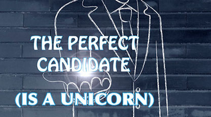 100% Fit Candidate is a Unicorn